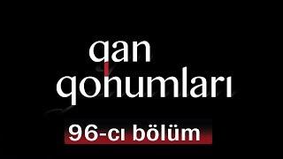 Qan Qohumları (96-cı bölüm)