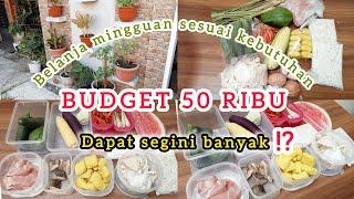 BELANJA MINGGUAN SESUAI KEBUTUHAN, BUDGET 50 RIBU DAPAT SEBANYAK INI ⁉️| FOOD PREPARATION