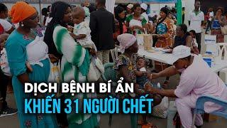 Dịch bệnh bí ẩn ở Congo khiến 31 người tử vong