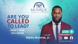 Are You Called To Lead? Here's How You! | Myles Munroe Jr.