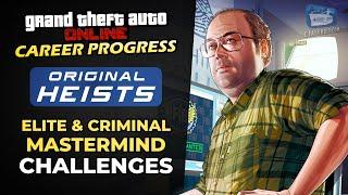 GTA Online Career Progress - Original Heists [Elite & Criminal Mastermind Challenges Guide]