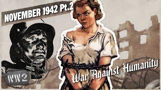 The Germans Learn to Love Their Slaves -  War Against Humanity 047 - November 1942, Pt. 2