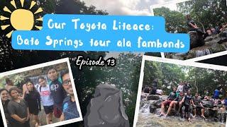 Toyota Lite Ace 2024: Bato Springs tour ala FamBonds | Ep. 13