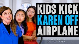 Kids Want KAREN KICKED OFF a Plane. Are the Kids, their Sitter, or Karen Thrown Off?