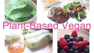 What I Eat In A Day / Plant-Based Vegan