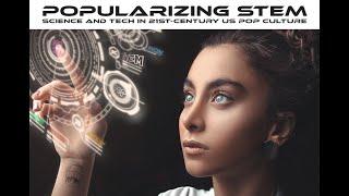 Popularizing STEM | Pop Culture Texts as STEM Educational Support
