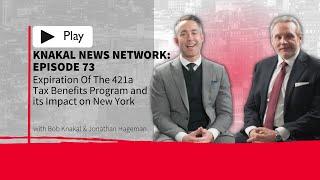 New KNN Episode 73 Expiration Of The 421a Tax Benefits Program and its Impact on New York