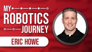 My Robotics Journey - Eric Howe | VEX Robotics