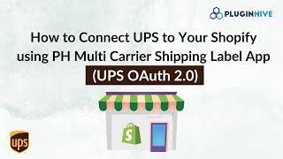 Streamline Your Shopify Shipping: Adding UPS Account with OAuth 2.0 Security