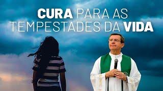 CURA PARA AS TEMPESTADES DA VIDA - Pe. Alberto Gambarini