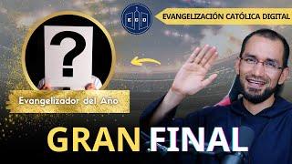 Gran FINAL Evangelización Católica Digital 2024