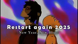 Restart again 2025: Embrace Your New Beginning | Uncle Iroh Wisdom