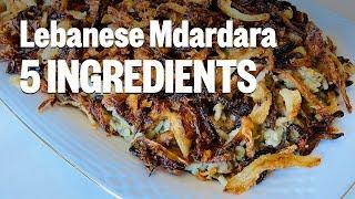 Traditional Lebanese MDARDARA: 5 INGREDIENTS for a DELICIOUS Taste of Beirut / مدردرة اللبنانية