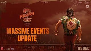 Pushpa 2 - The Rule Massive Events Update | Allu Arjun | Sukumar | Rashmika | Devi Sri Prasad