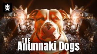 The SHOCKING Truth About the Dog Demons of the Anunnaki