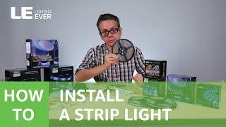 How to Install LED Strip Lights - The Easiest Video Guide Everyone Can DIY