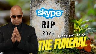 Skype DISAPPEARING in May 2025!! The Funeral