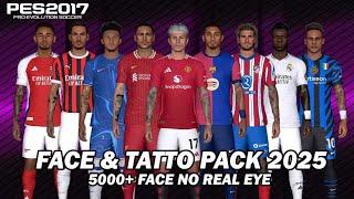 PES 2017 NEW MEGA FACE PACK WITH TATTOO PACK 24/2025 AIO FACE | FOR ALL PATCH