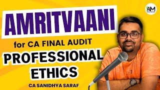 Amritwani for Professional Ethics | CA Final | CA Sanidhya Saraf