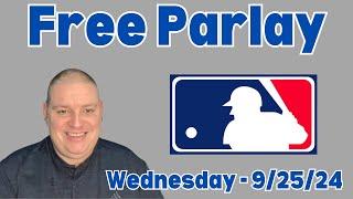 Wednesday Free MLB Parlay - Wednesday 9/25/24 l Picks & Parlays l #mlbparlay