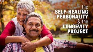 The Self-Healing Personality and the Longevity Project: Roehr Memorial Lecture Series