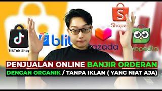 3 Cara Penjualan Online Shop Makin Banjir Orderan Dengan Organik Tanpa Iklan ( Yang Niat Aja )