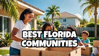 Moving to Florida? Discover the BEST Communities for New Residents!