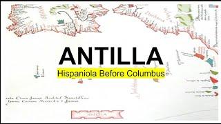 Antilla - Hispaniola before Columbus