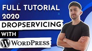 How To Start a Drop Servicing Business with WordPress (2020)