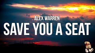 Alex Warren - Save You a Seat (Lyrics)