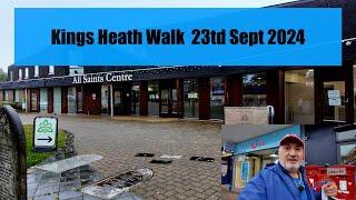 Kings Heath Walk 23rd Sept 2024