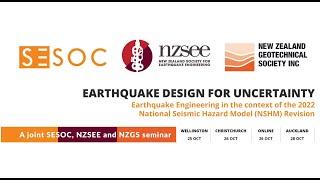 Earthquake design for uncertainty Seminar  (NSHM)