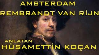 Kentler ve Gölgeler -  Rembrandt Van Rijn - Amsterdam - (Hüsamettin Koçan)