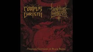 Corpus Christii / Darkmoon Warrior - Through centuries of black blood (full EP)