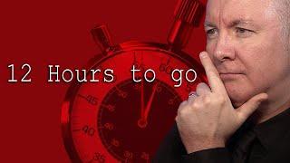 12 Hours to Go! - Martyn Lucas Investor