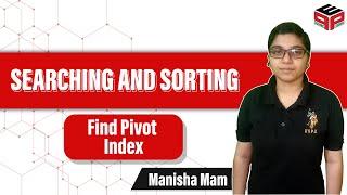 Find Pivot Index | Leetcode 724 Solution | Searching and Sorting