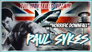 Paul Sykes: The Disturbing Fall of Britain’s Hardest Prisoner | Documentary