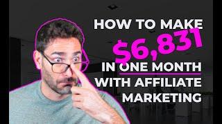 $6831 in 1 Month ($227/day) with Affiliate Marketing | Tyler Horvath