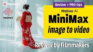 Hailuo AI MiniMax Image-to-Video: A Deeply Cinematic Review by Filmmakers