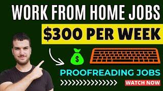 Work From Home Proofreading Jobs - Earn $300 Per Week - Earn Money Online 2024