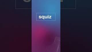 Learn a Word: squiz