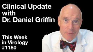 TWiV 1180: Clinical update with Dr. Daniel Griffin