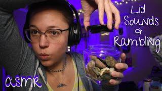 Lid Sounds & Whisper Rambles (ASMR)