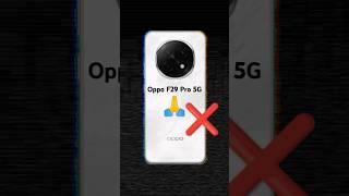 Don't Buy Oppo F29 Pro : 2 Big Problems 