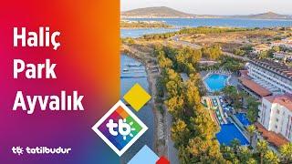 Haliç Park Ayvalık - TatilBudur