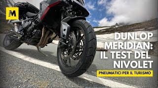 Dunlop Meridian: il test del Nivolet!