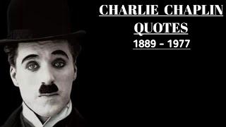 Best Charlie Chaplin Quotes - Life Changing Quotes By Charlie Chaplin - Charlie Chaplin Wise Quotes