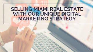 David Siddons Group | Selling Miami Real Estate with our unique Digital Marketing Strategy