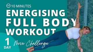 10 minute ENERGISING FULL BODY Workout | DAY 1 - MOVE CHALLENGE.. Ashley Freeman