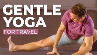 Gentle Yoga for Travel: Release Tension & Stiffness After Long Journeys